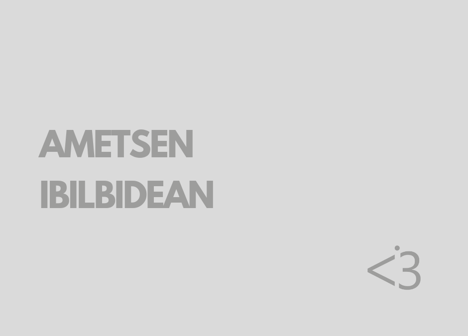 AMETSEN IBILBIDEAN