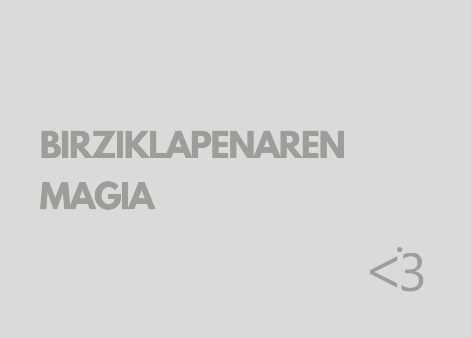 BIRZIKLAPENAREN MAGIA